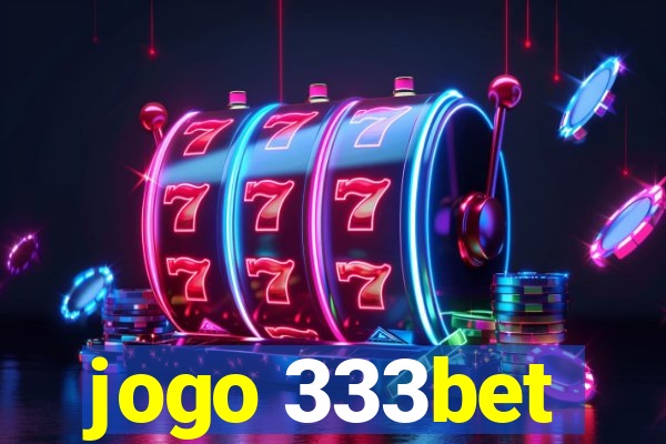 jogo 333bet